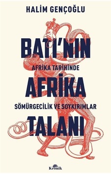 Batı'nın Afrika Talanı / Halim Gençoğlu