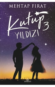 Kutup Yıldızı 3 Ciltli - Mehtap Fırat - Ephesus Yayınları Kutup Yıldızı 3 Ciltli - Mehtap Fırat - Ephesus Yayınları