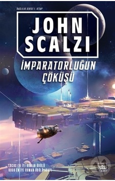 İmparatorluğun Çöküşü - John Scalzi - İthaki Yayınları İmparatorluğun Çöküşü - John Scalzi - İthaki Yayınları