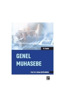 Genel Muhasebe / Orhan Sevilengül / Prof. Dr. Orhan Sevilengül