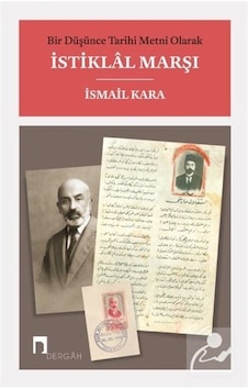 Bir Düşünce Tarihi Metni Olarak İstiklal Marşı (Karton Kapak) ... Bir Düşünce Tarihi Metni Olarak İstiklal Marşı (Karton Kapak) ...