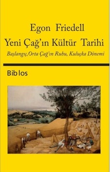 Yeni Çağ'In Kültür Tarihi: Başlangıç-Orta Çağ'In Ruhu-Kuluçka Dön Yeni Çağ'In Kültür Tarihi: Başlangıç-Orta Çağ'In Ruhu-Kuluçka Dön