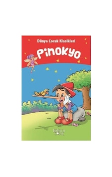 Pinokyo - Dünya Çocuk Klasikleri Pinokyo - Dünya Çocuk Klasikleri
