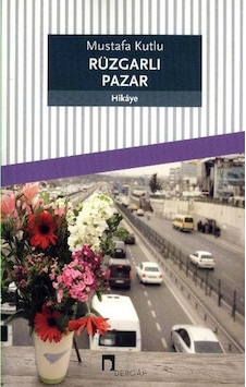 Dergah - Rüzgarlı Pazar - Mustafa Kutlu