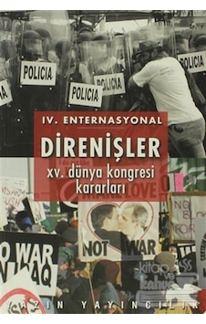 4. Enternasyonal Direnişler15. Dünya Kongresi Kararları- Yazın Yayınları 4. Enternasyonal Direnişler15. Dünya Kongresi Kararları- Yazın Yayınları