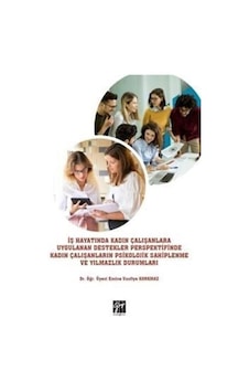 İş Hayatında Kadın Çalışanlara Uygulanan Destekler Perspektifi... İş Hayatında Kadın Çalışanlara Uygulanan Destekler Perspektifi...
