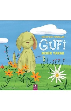 Gufi - Nehir'den Masallar - Nehir Yarar - Altın Kitaplar Gufi - Nehir'den Masallar - Nehir Yarar - Altın Kitaplar