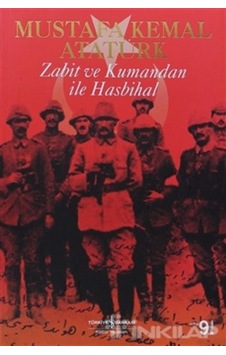 Zabit Ve Kumandan Ile Hasbihal 9789754586947 Zabit Ve Kumandan Ile Hasbihal 9789754586947