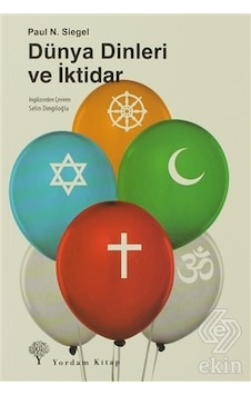 Dünya Dinleri ve Iktidar/Paul N. Siegel