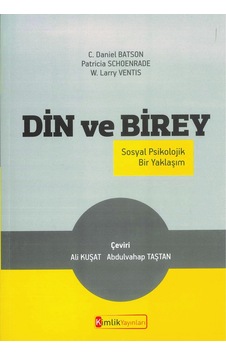 Din Ve Birey Sosyal Psikolojik Bir Yaklaşım C. Daniel Batson. Din Ve Birey Sosyal Psikolojik Bir Yaklaşım C. Daniel Batson.