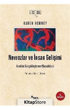 Nevrozlar ve İnsan Gelişimi / Karen Horney Nevrozlar ve İnsan Gelişimi / Karen Horney