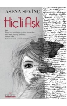 Hiç'li Aşk - Asena Sevinç - Kariyer Yayınları