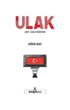 Ulak 2019-2022 Türkiyesi / Mine Bay Ulak 2019-2022 Türkiyesi / Mine Bay