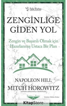 Zenginliğe Giden Yol - Napoleon Hill N11.4706 Zenginliğe Giden Yol - Napoleon Hill N11.4706
