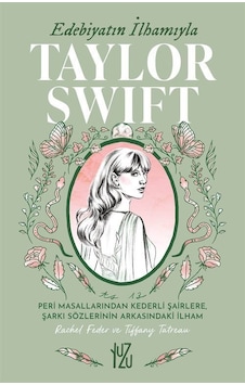 Edebiyatın İlhamıyla Taylor Swift / Rachel Feder