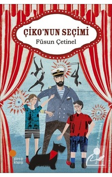 Çiko'Nun Seçimi / Füsun Çetinel