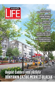 Kadıköy Life Dergisi - Sayı 118 Kadıköy Life Dergisi - Sayı 118