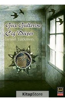 Güz Güllerine Çiğ Düşer / İsmail Türkmen Güz Güllerine Çiğ Düşer / İsmail Türkmen