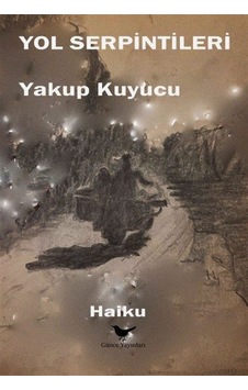 Yol Serpintileri / Yakup Kuyucu Yol Serpintileri / Yakup Kuyucu