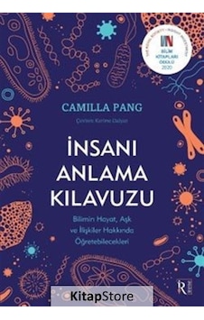 İnsanı Anlama Kılavuzu - Bilimin Hayat Aşk ve İlişkiler Hakkında Öğretebilecekleri - Camilla Pang - İrene Kitap İnsanı Anlama Kılavuzu - Bilimin Hayat Aşk ve İlişkiler Hakkında Öğretebilecekleri - Camilla Pang - İrene Kitap