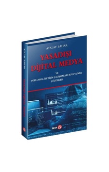 Yasadışı Dijital Medya - Atalay Bahar - Beta Yayınları