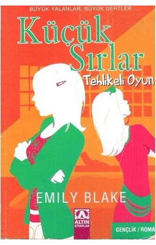 Küçük Sırlar Tehlikeli Oyun Büyük Yalanlar Büyük Dertler - Emily Blake 2.el