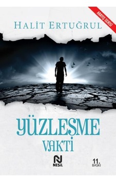 Yüzleşme Vakti - Halit Ertuğrul - Nesil Yayınları Yüzleşme Vakti - Halit Ertuğrul - Nesil Yayınları