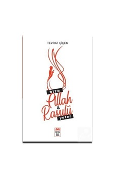 Bize Allah ve Rasulü Yeter - Tevrat Çiçek - Ortak Akıl Yayınları Bize Allah ve Rasulü Yeter - Tevrat Çiçek - Ortak Akıl Yayınları