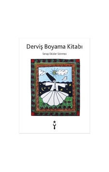 Derviş Boyama Kitabı - Serap Ekizler Sönmez - İstanbul Tasarım Yayınları Derviş Boyama Kitabı - Serap Ekizler Sönmez - İstanbul Tasarım Yayınları