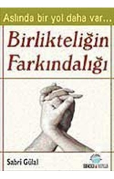 Birlikteliğin Farkındalığı - Sabri Gülal - Ozan Yayıncılık
