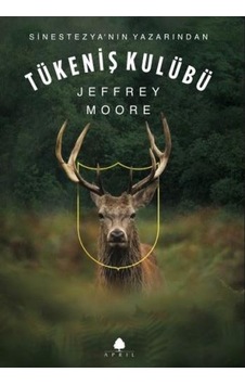 Tükeniş Kulübü - Jeffrey Moore - April Yayıncılık Tükeniş Kulübü - Jeffrey Moore - April Yayıncılık