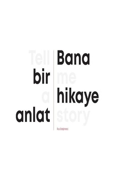 Bana Bir Hikaye Anlat / Tell Me A Story / Rıza Erdeğirmenci