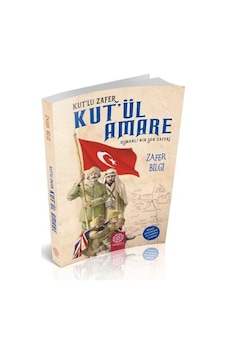 Kut'Lu Zafer Kut'Ül Amare / Zafer Bilgi 9786058199101 Kut'Lu Zafer Kut'Ül Amare / Zafer Bilgi 9786058199101