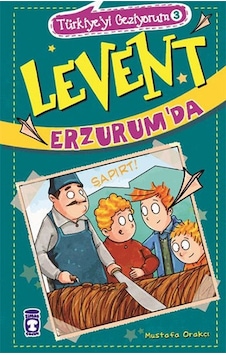 Levent Erzurum' da - Mustafa Orakçı - Timaş Çocuk Levent Erzurum' da - Mustafa Orakçı - Timaş Çocuk
