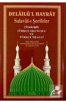 Delailü'l-hayrat Salavat-ı Şerifeler / Ebu Abdullah Muhammed...