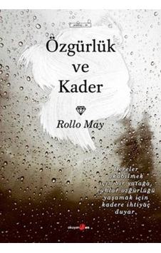 Özgürlük ve Kader - Rollo May - Okuyan Us Yayınları Özgürlük ve Kader - Rollo May - Okuyan Us Yayınları
