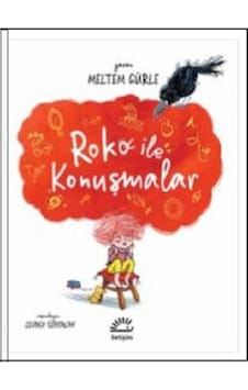 Roko ile Konuşmalar - Meltem Gürle - İletişim Yayınları Roko ile Konuşmalar - Meltem Gürle - İletişim Yayınları