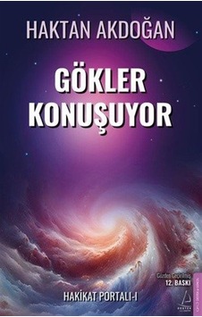 Hakikat Portalı 1 / Gökler Konuşuyor Gözden Geçirilmiş / Hak... Hakikat Portalı 1 / Gökler Konuşuyor Gözden Geçirilmiş / Hak...