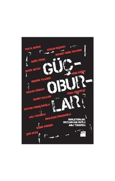 Güçoburlar: Toplumsal Yapı Ve İlişkiler Üzerine Güçoburlar: Toplumsal Yapı Ve İlişkiler Üzerine