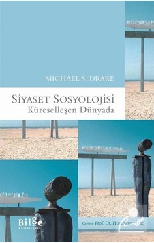 Siyaset Sosyolojisi / Michael S. Drake 9786059241809