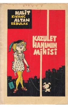 Kazulet Hanımın Minisi Fanteziler - Halit Kıvanç - Altan Erbulak 2.el Kazulet Hanımın Minisi Fanteziler - Halit Kıvanç - Altan Erbulak 2.el