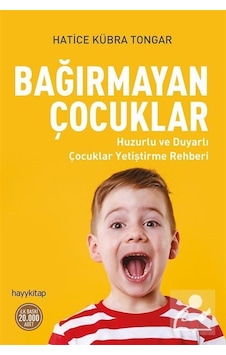 Bağırmayan Çocuklar / Hatice Kübra Tongar Bağırmayan Çocuklar / Hatice Kübra Tongar