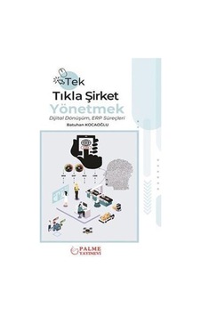 Tek Tıkla Şirket Yönetmek Dijital Dönüşüm Erp Süreçleri Palme N11.6340 Tek Tıkla Şirket Yönetmek Dijital Dönüşüm Erp Süreçleri Palme N11.6340