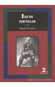 Ege´De Eşkıyalar - Tarih Vakfı Yayınları - Sabri Yetkin 198179356 Ege´De Eşkıyalar - Tarih Vakfı Yayınları - Sabri Yetkin 198179356