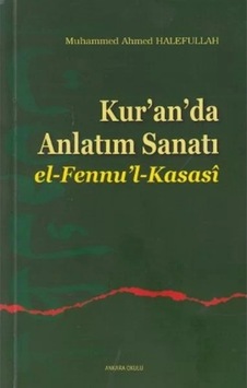 Kur’an’da Anlatım Sanatı M. Ahmed Halefullah Kur’an’da Anlatım Sanatı M. Ahmed Halefullah