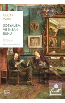 Sosyalizm ve İnsan Ruhu - Oscar Wilde - İthaki Yayınları Sosyalizm ve İnsan Ruhu - Oscar Wilde - İthaki Yayınları