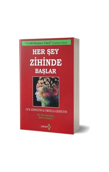 Her Şey Zihinde Başlar - Jack Ensign Addington -  Cornelia Addington - Yakamoz Yayınları