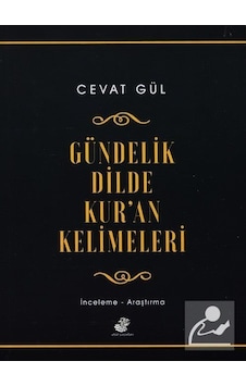 Gündelik Dilde Kur'an Kelimeleri - Cevat Gül - Etüt
