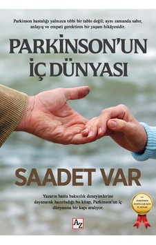 Parkinson Un İç Dünyası - Saadet Var