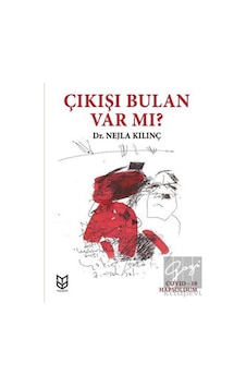 Çıkışı Bulan Var mı? - Nejla Kılınç - Yason Yayıncılık Çıkışı Bulan Var mı? - Nejla Kılınç - Yason Yayıncılık